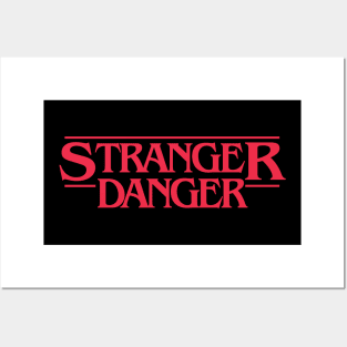 Stranger Danger Posters and Art